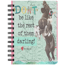 Cowgirl Journal: Don't Be Like the Rest of Them, Darling